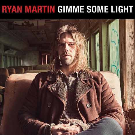 Ryan Martin: Gimme Some Light, 2 LPs