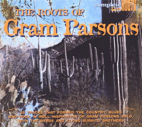 The Roots Of Gram Parso, CD