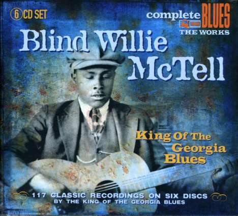 Blind Willie McTell: King Of The Georgia Blu, 6 CDs