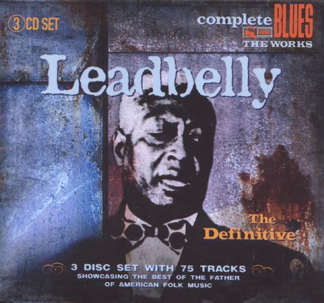 Leadbelly (Huddy Ledbetter): The Definitive Leadbelly, 3 CDs