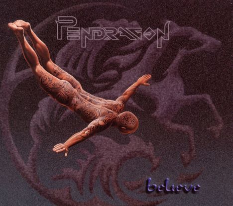 Pendragon: Believe, CD