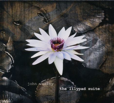 John Wesley: The Lilypad Suite, CD