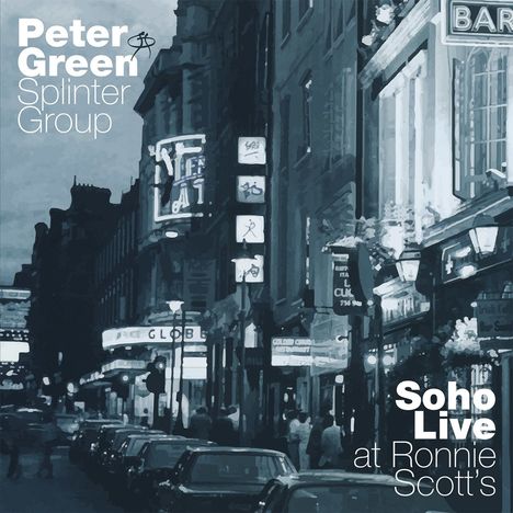 Peter Green: Soho: Live At Ronnie Scotts, 2 CDs