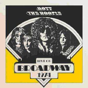 Mott The Hoople: Live On Broadway 1974, 2 LPs