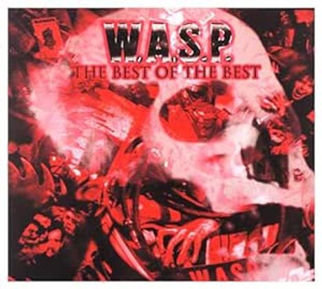 W.A.S.P.: Best Of The Best, 2 CDs