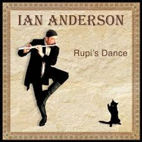 Text: "IAN ANDERSON" und "Rupi's Dance". Ein Mann spielt Flöte, neben einer kleinen schwarzen Katze.