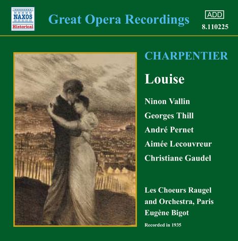 Gustave Charpentier (1860-1956): Louise, CD