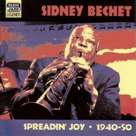 Sidney Bechet (1897-1959): Spreadin' Joy, CD