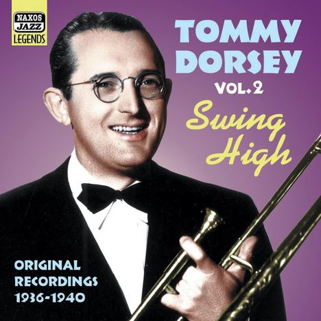 Tommy Dorsey (1905-1956): Swing High Vol. 2, CD