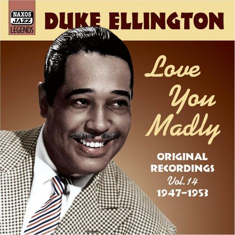 Duke Ellington (1899-1974): Love You Madly - Original Recordings 1947-1953, CD