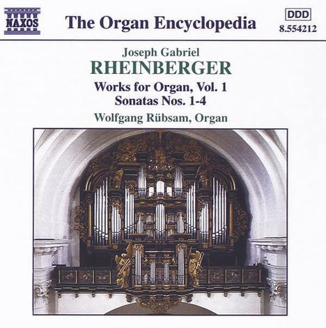 Josef Rheinberger (1839-1901): Sämtliche Orgelwerke Vol.1, CD