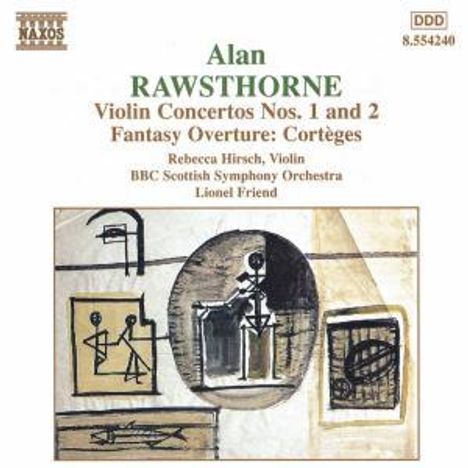 Alan Rawsthorne (1905-1971): Violinkonzerte Nr.1 &amp; 2, CD