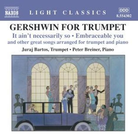 George Gershwin (1898-1937): Gershwin for Trumpet - Arrangements für Trompete &amp; Klavier, CD