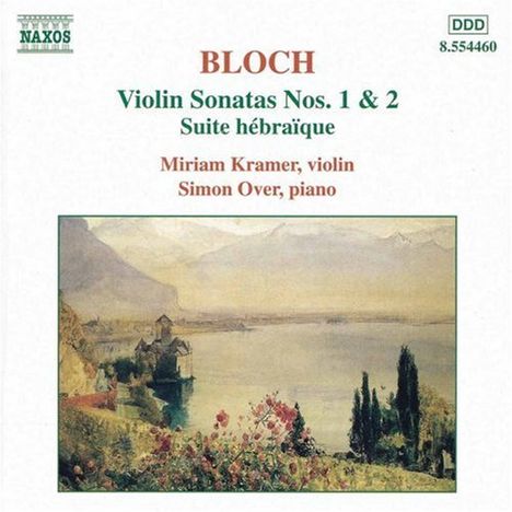 Ernest Bloch (1880-1959): Sonaten f.Violine &amp; Klavier Nr.1 &amp; 2, CD