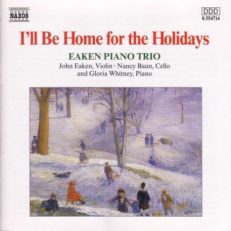 Eaken Piano Trio: I'll Be Home For The Holidays, CD