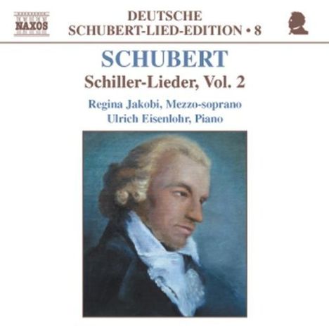 Franz Schubert (1797-1828): Lieder "Schiller-Lieder" Vol.2, CD