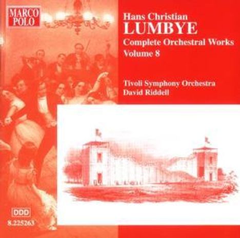 Hans Christian Lumbye (1810-1874): Sämtliche Orchesterwerke Vol.8, CD