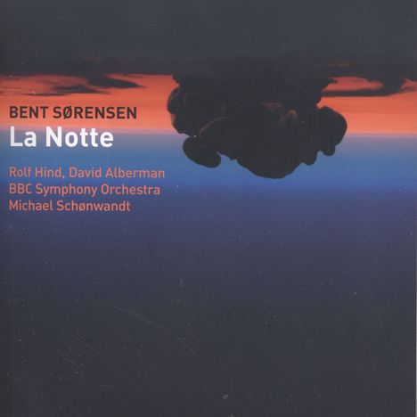 Bent Sörensen (geb. 1958): Klavierkonzert "La Notte", CD