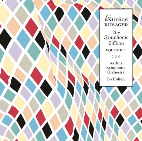 Knudage Riisager (1897-1974): The Symphonic Edition Vol.1, CD