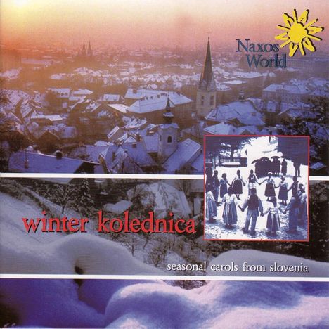 Slowenien - Winter Kolednica - Seasonal Carols From Slovenia, CD