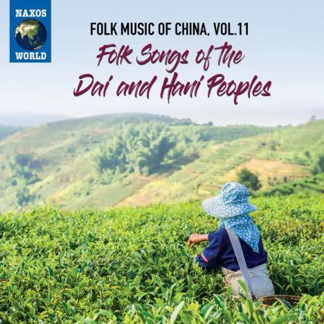 Folk Music Of China Vol.11: Folk Songs Of The Dai And Hani Peoples, CD