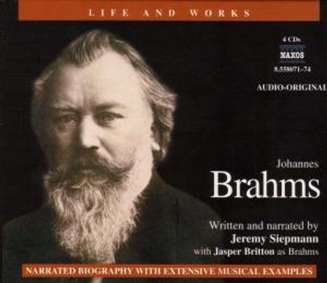 Life and Works - Johannes Brahms (in engl.Spr.), 4 CDs