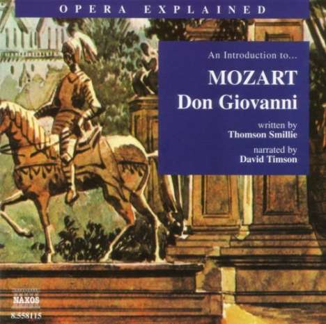 Opera Explained:Mozart,Don Giovanni, CD