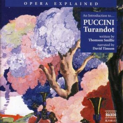 Opera Explained:Puccini,Turandot, CD
