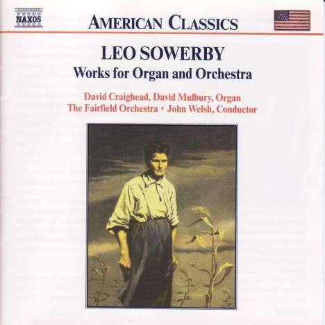 Leo Sowerby (1895-1968): Werke f.Orgel &amp; Orchester, CD