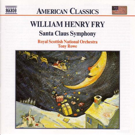 William Henry Fry (1813-1864): Santa Claus Symphony, CD