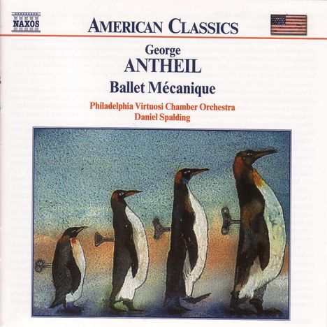 George Antheil (1900-1959): Ballet Mecanique, CD