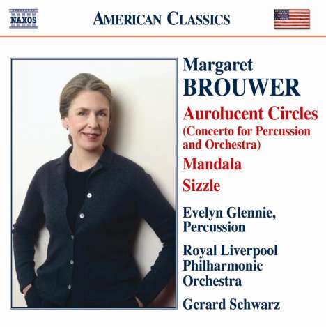 Margaret Brouwer (geb. 1940): Percussionkonzert "Aurolucent Circles", CD