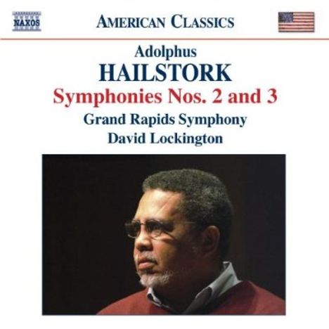 Adolphus Hailstork (geb. 1941): Symphonien Nr.2 &amp; 3, CD