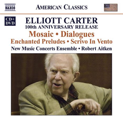 Elliott Carter (1908-2012): Elliott Carter - 100th Anniversary Release, 1 CD und 1 DVD