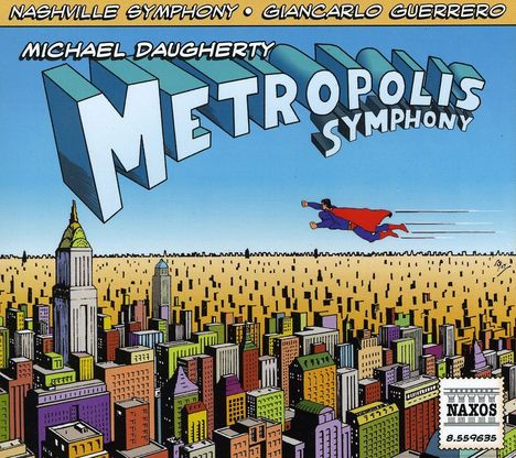 Michael Daugherty (geb. 1954): Metropolis Symphony, CD