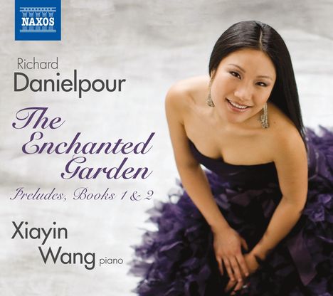 Richard Danielpour (geb. 1956): The Enchanted Garden, CD