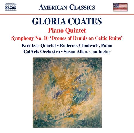 Gloria Coates (1938-2023): Symphonie Nr.10 "Drones of Druids on Celtic Ruins", CD