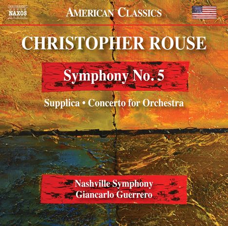 Christopher Rouse (1949-2019): Symphonie Nr.5, CD
