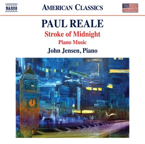 Paul Reale (1943-2020): Klavierwerke "Stroke Of Midnight", CD