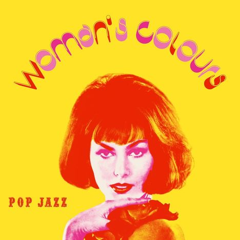Text: "Woman's Colours" oben, "Pop Jazz" unten. Eine Frau mit rotem Haar und intensiven Augen auf gelbem Hintergrund.