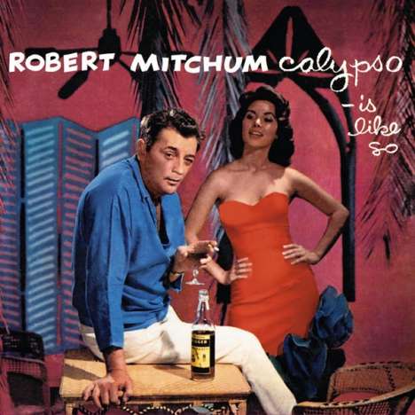 Robert Mitchum: Calypso - Is Like So (180g), LP