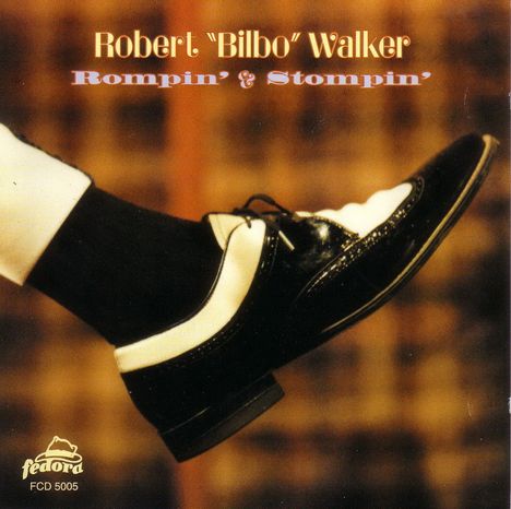 Robert "Bilbo" Walker: Rompin' &amp; Stompin', CD