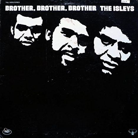 The Isley Brothers: Brother, Brother, Brother, LP