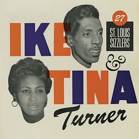 Ike &amp; Tina Turner: 27 St. Louis Sizzlers, 2 CDs