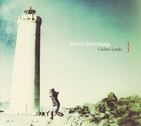 Sunna Gunnlaugs: Cielito Lindo, CD