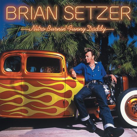 Brian Setzer: Nitro Burnin' Funny Daddy, CD