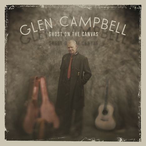 Glen Campbell: Ghost On The Canvas, CD