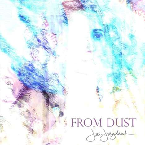 Jai-Jagdeesh: From Dust, CD