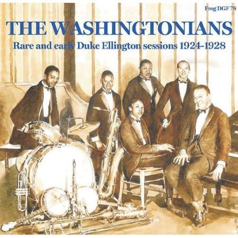 The Washingtonians: Rare &amp; Early Duke Ellington Sessions 1924 - 28, CD