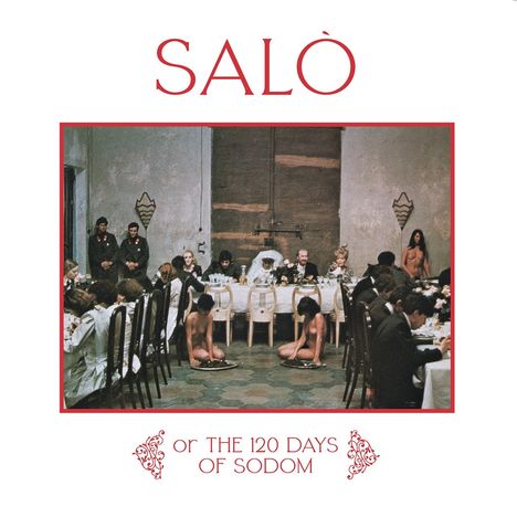 "Salò", "or THE 120 DAYS OF SODOM". Versammlung an einem langen Tisch in formellem Setting.